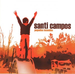 Santi Campos - 'Pequeños incendios' (CD)