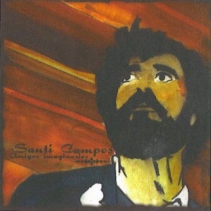 Santi Campos - 'Amigos Imaginarios' (CD)