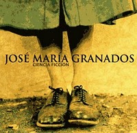 Jose María Granados - 'Ciencia Ficción' (CD)